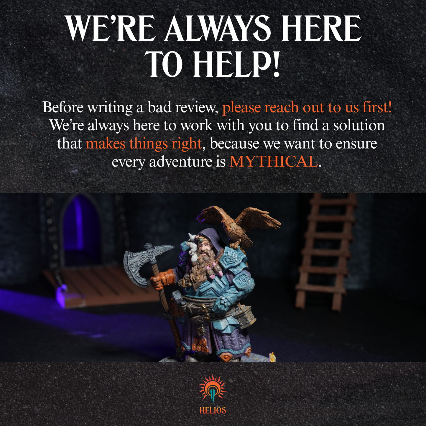 Helios Tabletop customer support image showing dwarf miniature with text about help and quality service