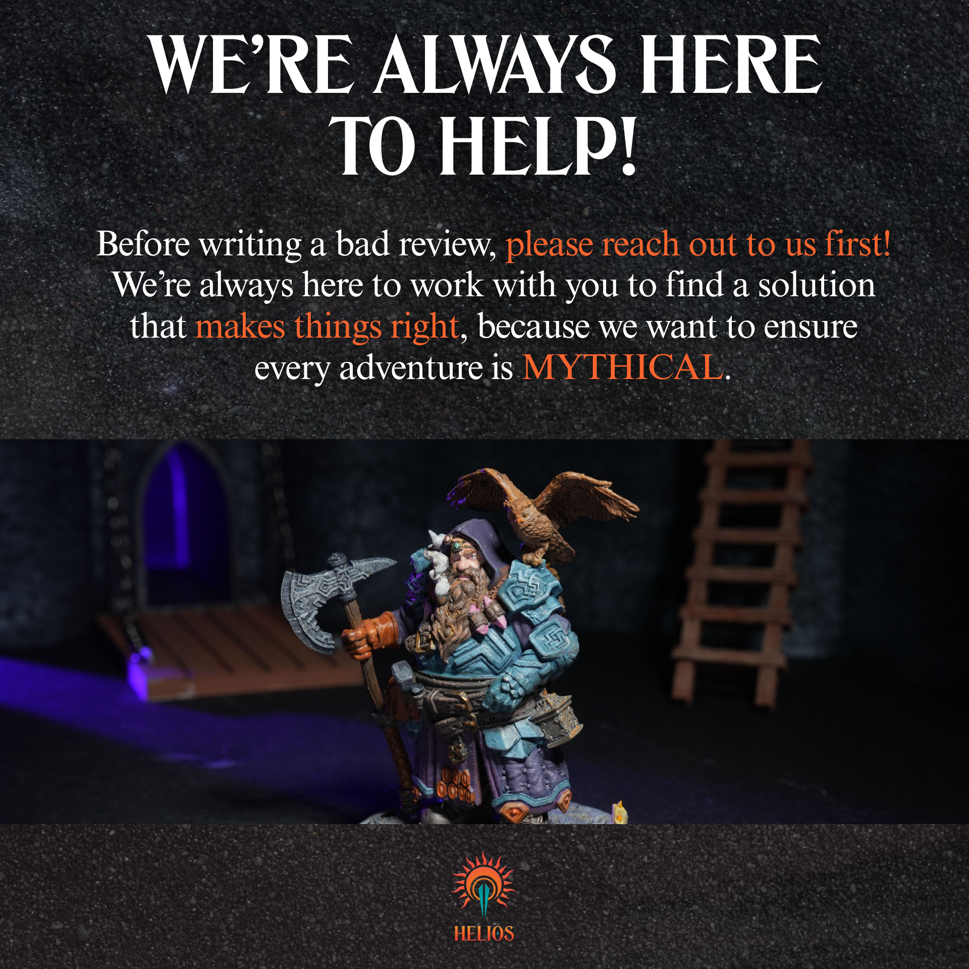 Fantasy miniature with customer support message explaining that Helios is always here to help.